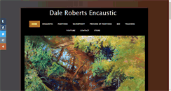 Desktop Screenshot of dalerobertsencaustic.com